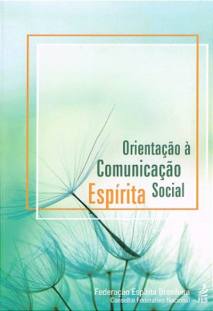 Orientação à Comunicação Social Espírita