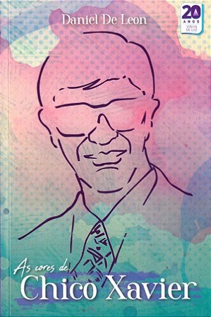 As Cores de Chico Xavier