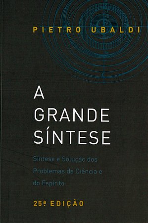 A Grande Síntese