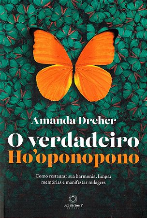 O Verdadeiro Ho’oponopono