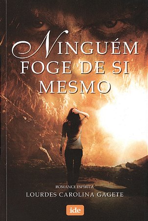 Ninguém Foge De Si Mesmo
