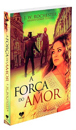 A Força do Amor
