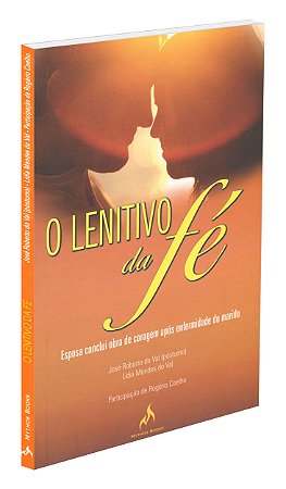 O Lenitivo da Fé