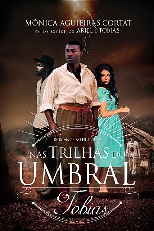 Nas Trilhas do Umbral - Tobias