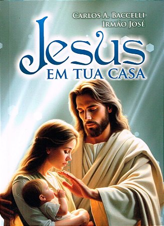 Jesus em tua Casa