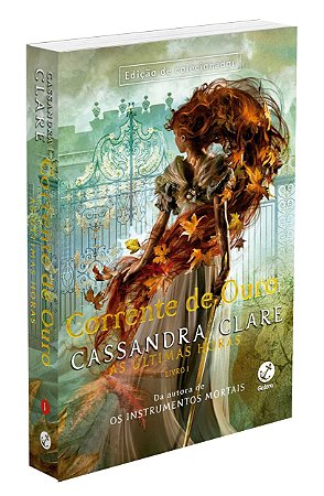 Corrente de Ouro - Volume 1 - Série As Últimas Horas