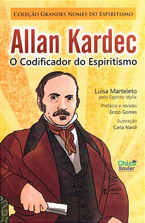 Allan Kardec - O Codificador do Espiritismo