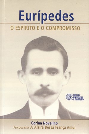 Eurípedes o Espírito e o Compromisso