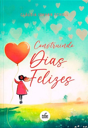 Construindo Dias Felizes