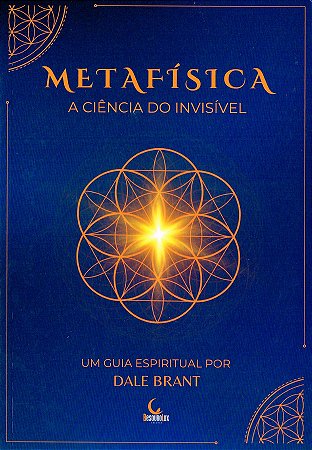 Metafísica - A Ciência do Invisível