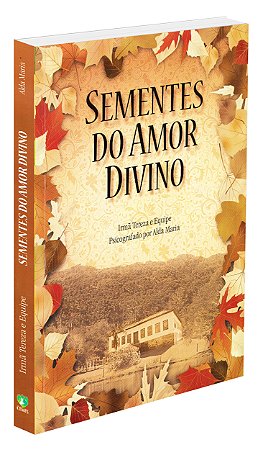 Sementes do Amor Divino