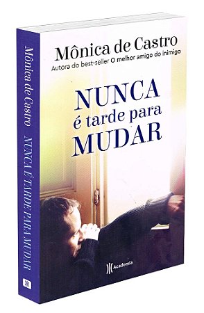 Nunca é Tarde para Mudar - Capa Antiga