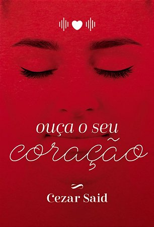 Ouça o seu Coração