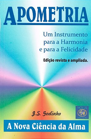 Apometria - Um Instrumento para a Harmonia e para a Felicidade