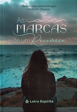 As Marcas de um Recomeço