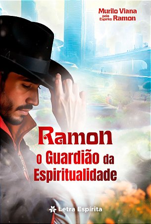 Ramon - O Guardião da Espiritualidade