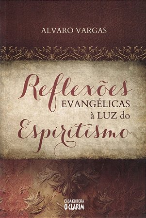 Reflexões Evangélicas à Luz do Espiritismo