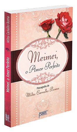Meimei, o Amor Perfeito