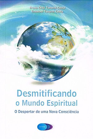 Desmitificando o Mundo Espiritual