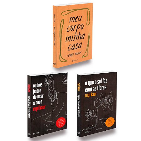 Kit Rupi Kaur - Meu Corpo, O que o Sol Faz e Outro Jeitos