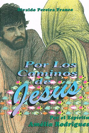 Por Los Caminos de Jesus