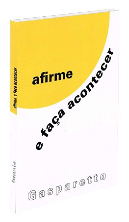Afirme e Faça Acontecer