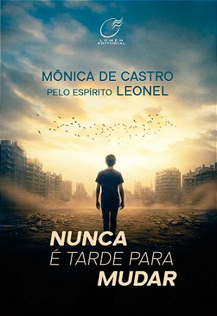 Nunca é Tarde para Mudar