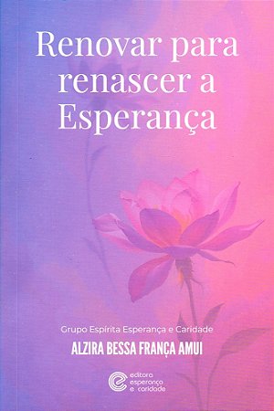 Renovar para Renascer a Esperança