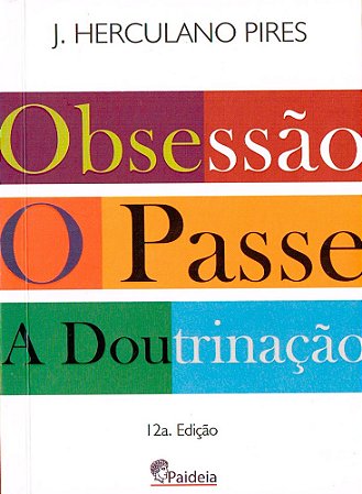 Obsessão o Passe a Doutrinação