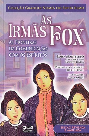 As Irmãs Fox - As Pioneiras da Comunicação com os Espíritos