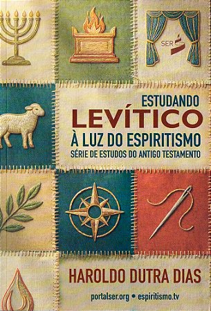 Estudando Levítico à Luz do Espiritismo - Série de Estudos do Antigo Testamento