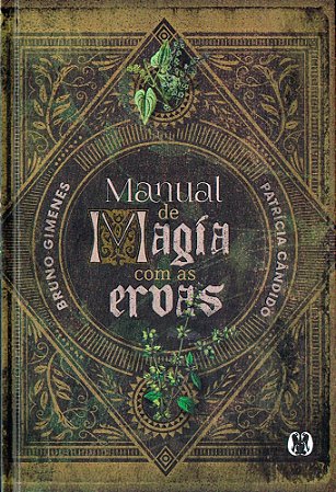 Manual de Magia com as Ervas - Capa Dura