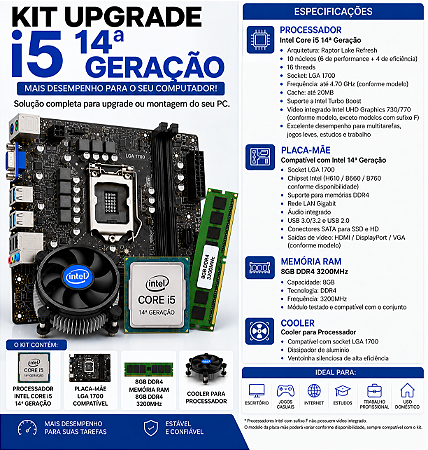 KIT UPGRADE I5 14 GERAÇÃO 8GB DE RAM
