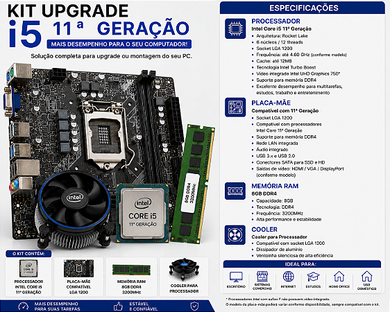 KIT UPGRADE I5 11 GERAÇÃO 8GB DE RAM