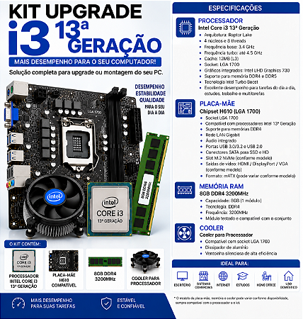 KIT UPGRADE I3 13 GERAÇAO 8GB DE RAM