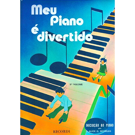 Método Meu Piano É Divertido Por Alice G. Botelho 1º Volume