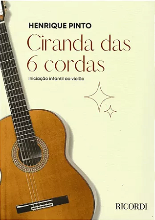 Método Para Violão Ciranda Das 6 Cordas Iniciação Infantil
