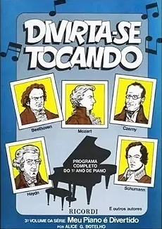 Divirta-se Tocando Programa Completo Do 1º Ano De Piano