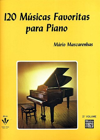 120 Músicas Favoritas Para Piano - 2º Volume, De Mascarenhas, Mário