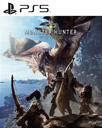 MONSTER HUNTER WORLD PS5 PSN MIDIA DIGITAL