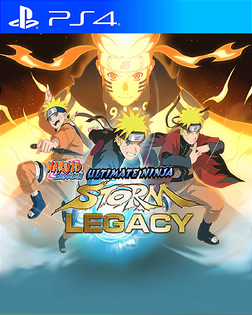 NARUTO SHIPPUDEN: ULTIMATE NINJA STORM LEGACY PS4 PSN MIDIA DIGITAL