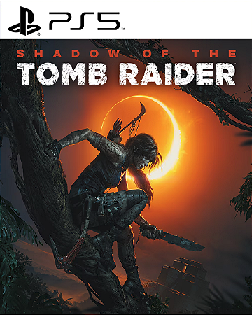 SHADOW OF THE TOMB RAIDER PS5 PSN MIDIA DIGITAL