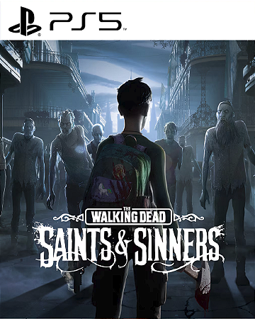 The Walking Dead: Saints & Sinners PS5 PSN MIDIA DIGITAL