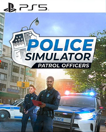 Police Simulator: Patrol Officers Ps5 Psn Midia Digital