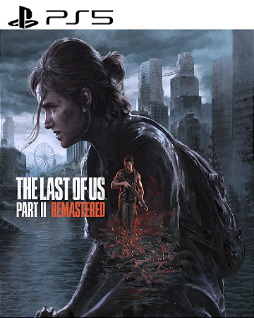 The Last of Us Parte II Remastered PS5 Mídia Digital