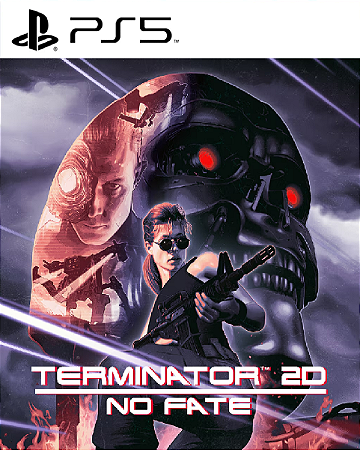 Terminator 2D: NO FATE PS5 Psn Midia Digital