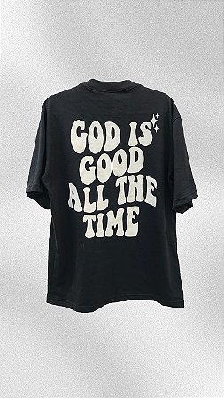 Camiseta Oversized - GOD IS GOOD