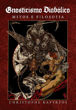 Gnosticismo Diabólico - Mitos e Filosofia