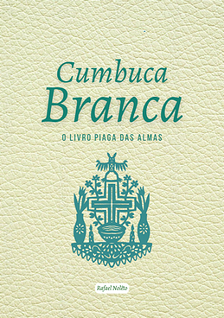 CUMBUCA BRANCA - O Livro Piaga das Almas