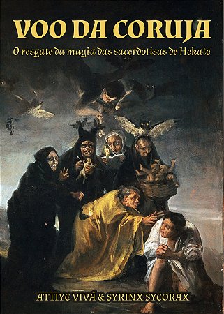 Voo da Coruja - O resgate da Magia das Sacerdotisas de Hekate